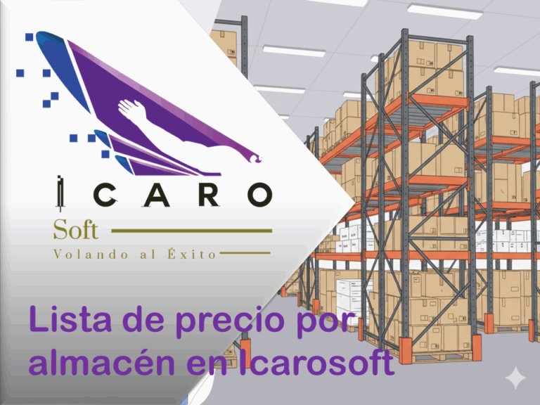 Lista de precio por almacén en Icarosoft