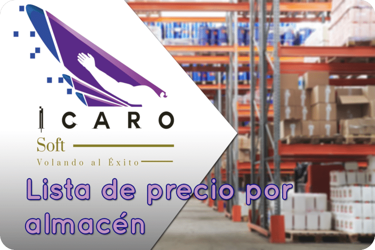 Lista de precio por almacén en Icarosoft