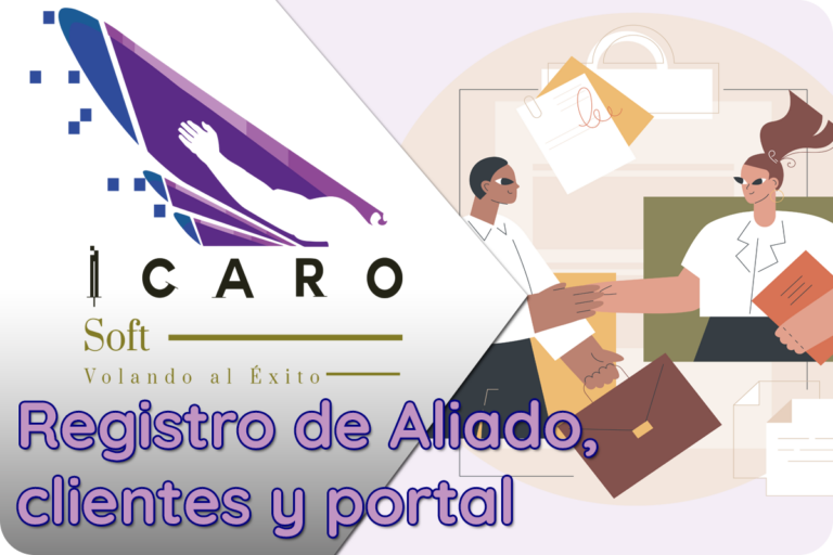 Registro de Aliado, asignación de clientes y usuario del portal en ICAROSoft